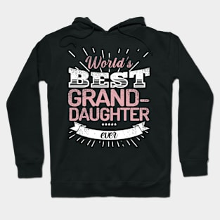 World's Best Grand-Daughter Ever Hoodie
